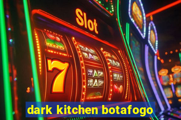 dark kitchen botafogo